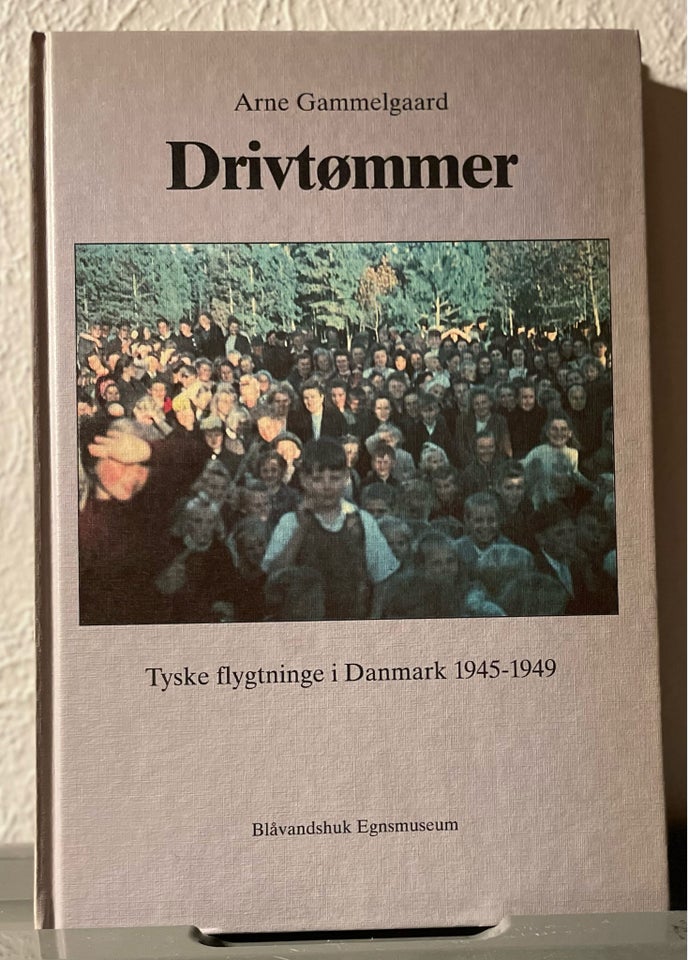 Drivtømmer - tyske flygtninge i