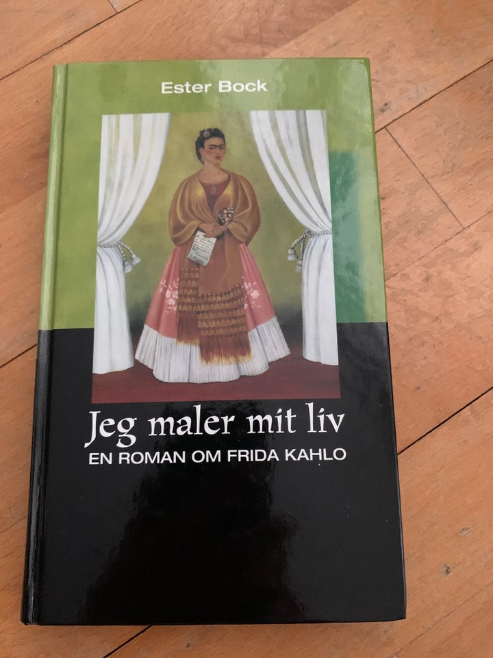 JEG MALER MIT LIV, en roman om Frida