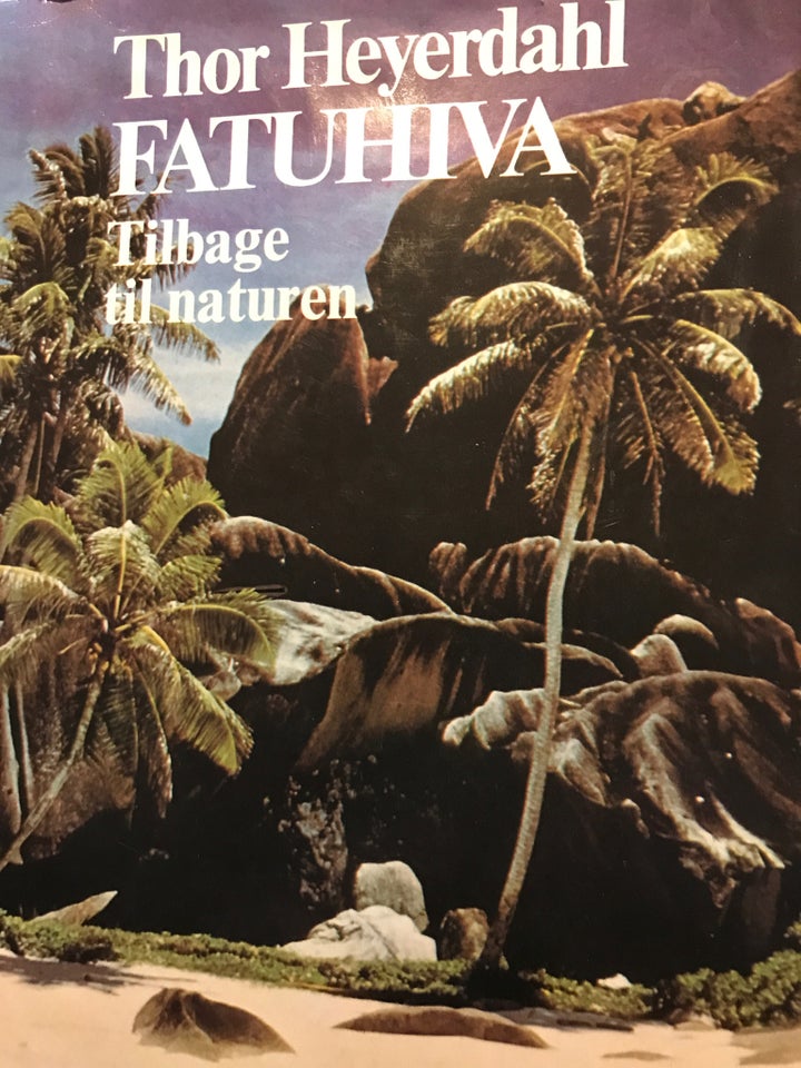 Fatuhiva. Tilbage til naturen,