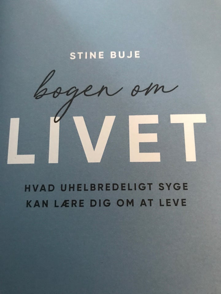 Bogen om livet. Hvad uhelbredeligt