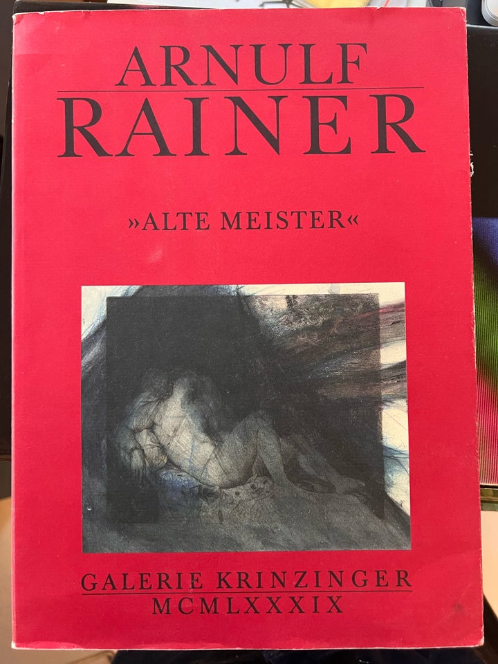 Arnulf Reiner -Alte Meister- ,