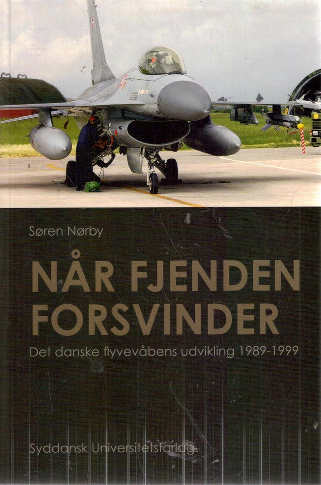 Når fjenden forsvinder , Af Søren