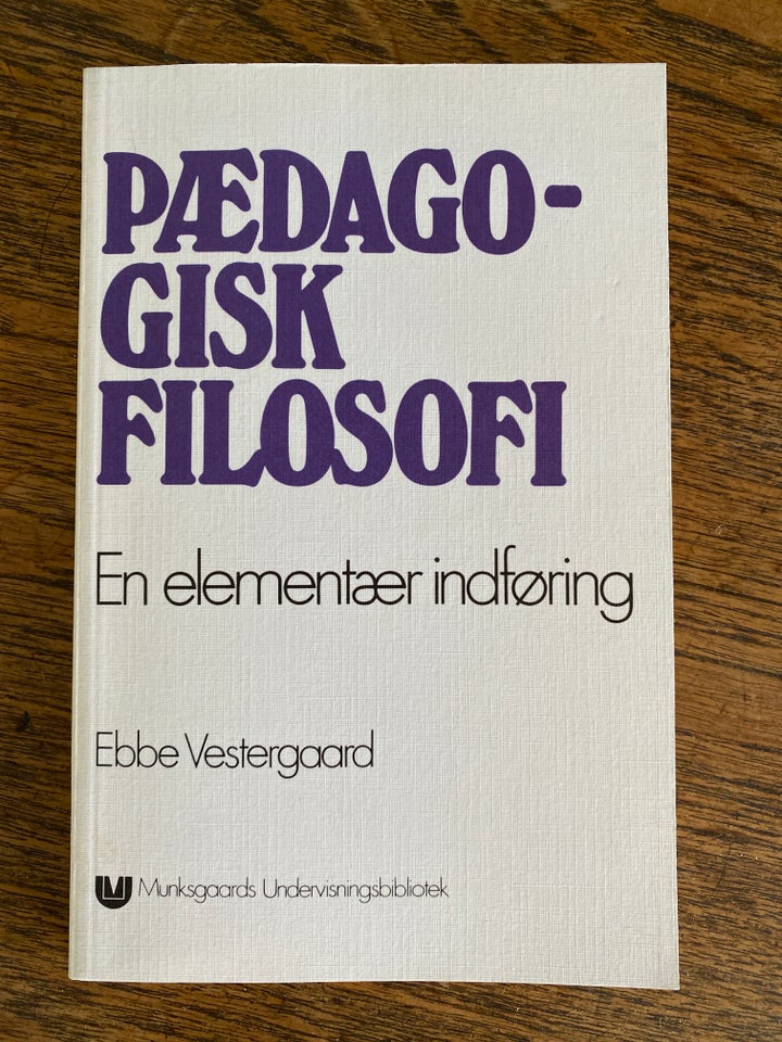 Pædagogisk filosofi - en elementær