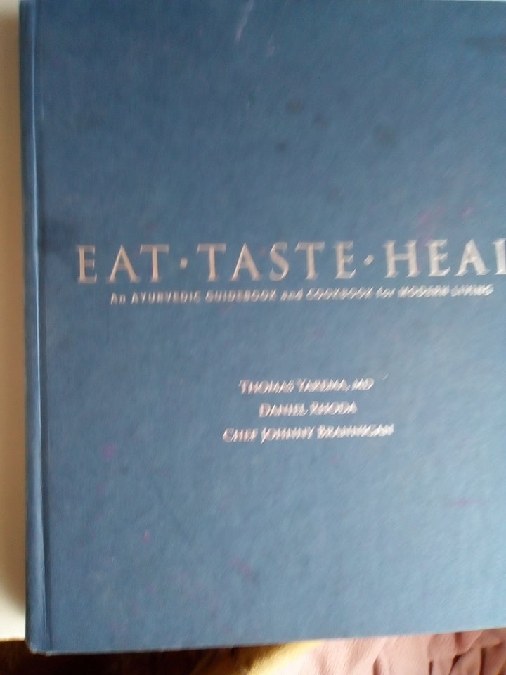 Eat taste heal Ayerveda daniel