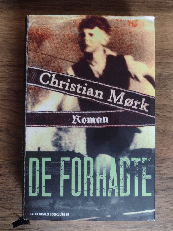 De forhadte , Christian Mørk,