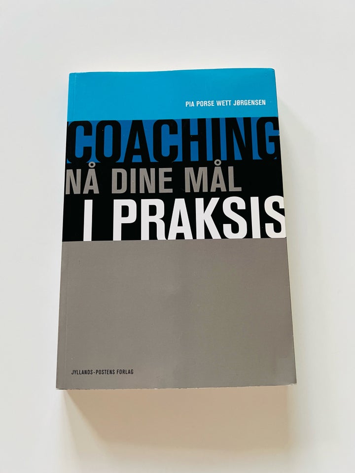 Coaching - nå dine mål i praksis,