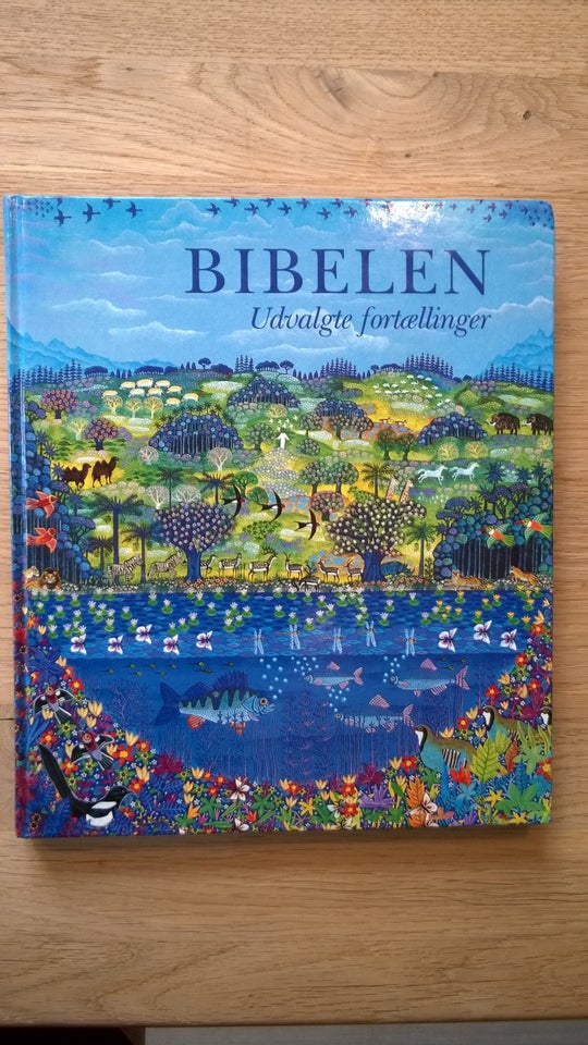 Bibelen. Udvalgte fortællinger,