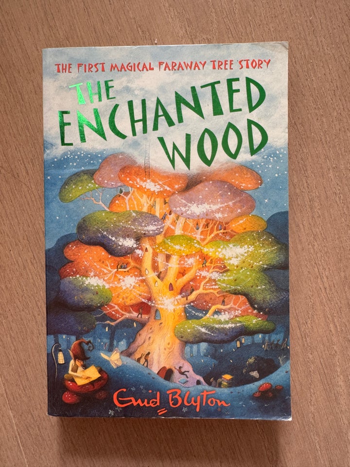 The enchanted wood, Enid Blyton