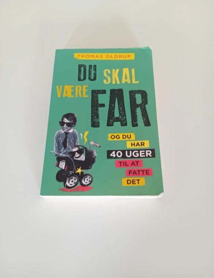 Du skal være far, Thomas Oldrup,