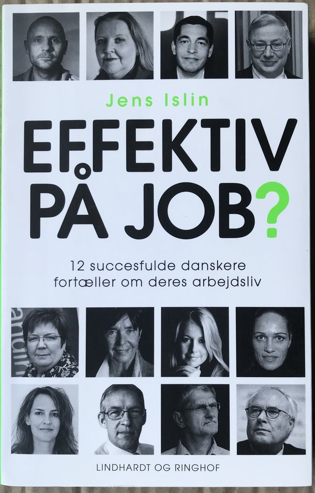 Effektiv på job?, Jens Islin, emne: