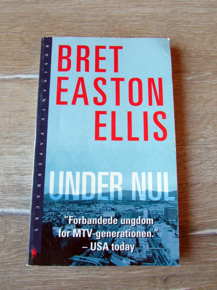 UNDER NUL, BRET EASTON ELLIS,