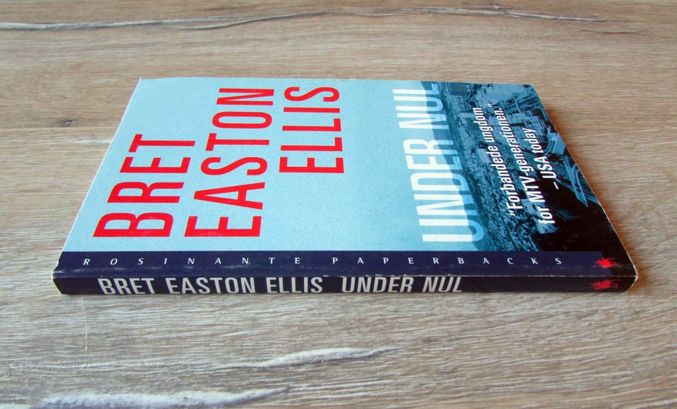 UNDER NUL, BRET EASTON ELLIS,