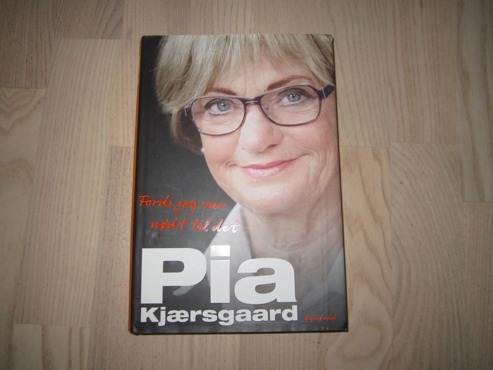 Fordi jeg var nødt til det., Pia