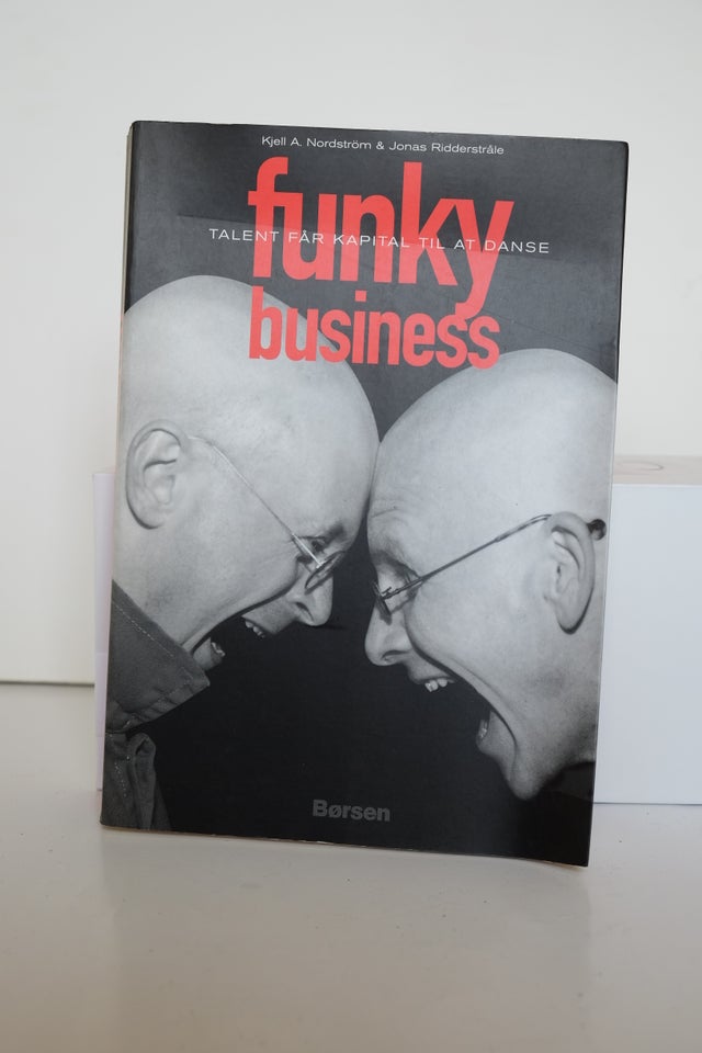 Funky business, Kjell A. Nordström