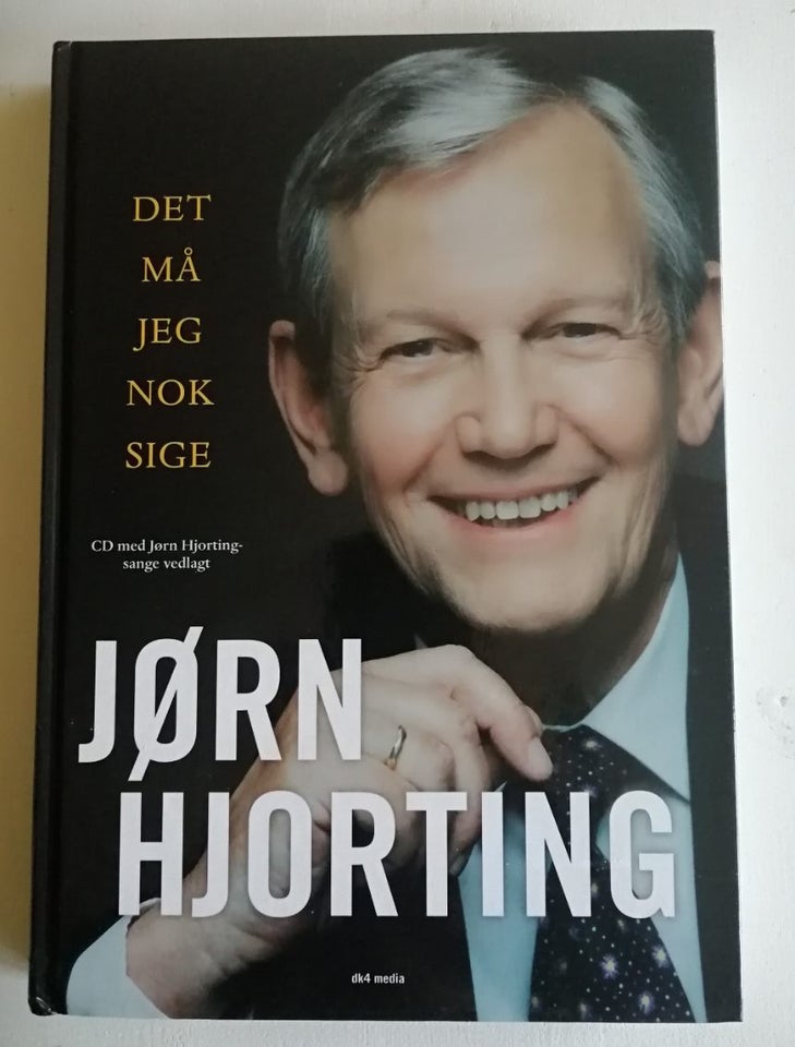 Det må jeg nok sige, Jørn Hjorting