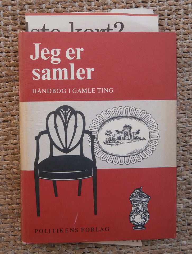 Jeg er samler - håndbog i gamle ting,