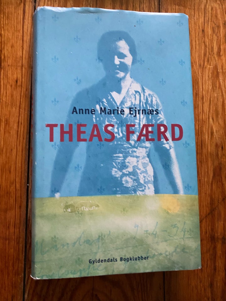 Theas færd, Anne Marie Ejrnæs,