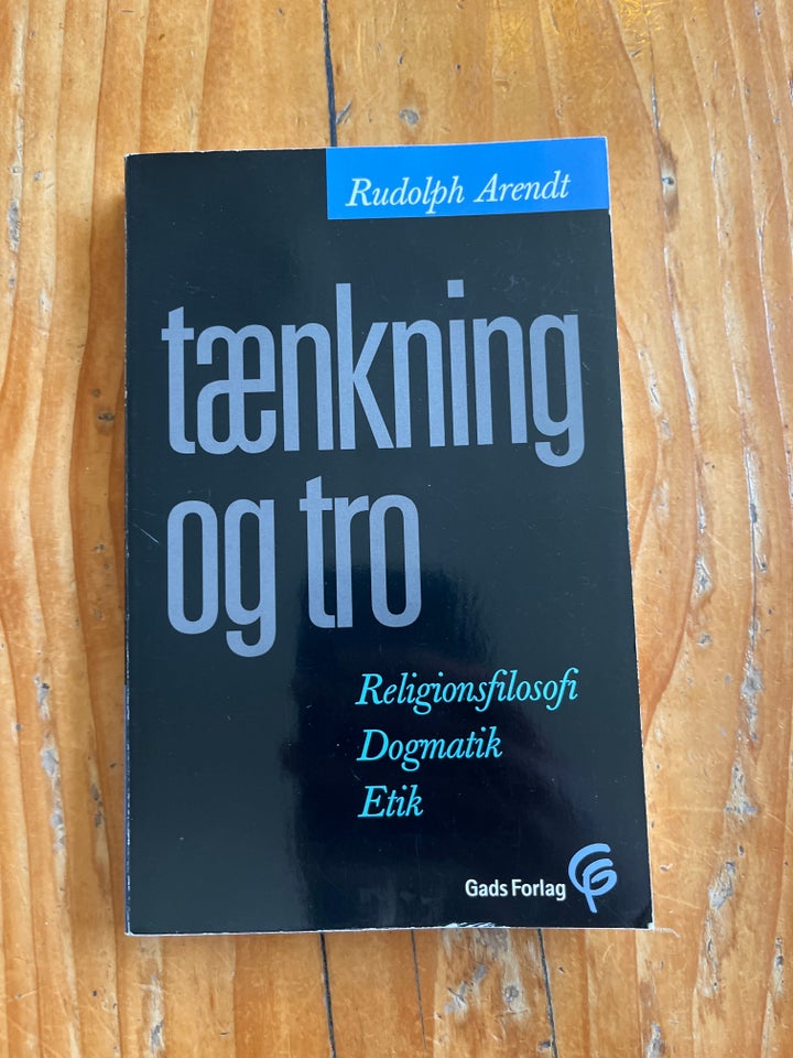 Tænkning og tro, Rudolph Arendt,