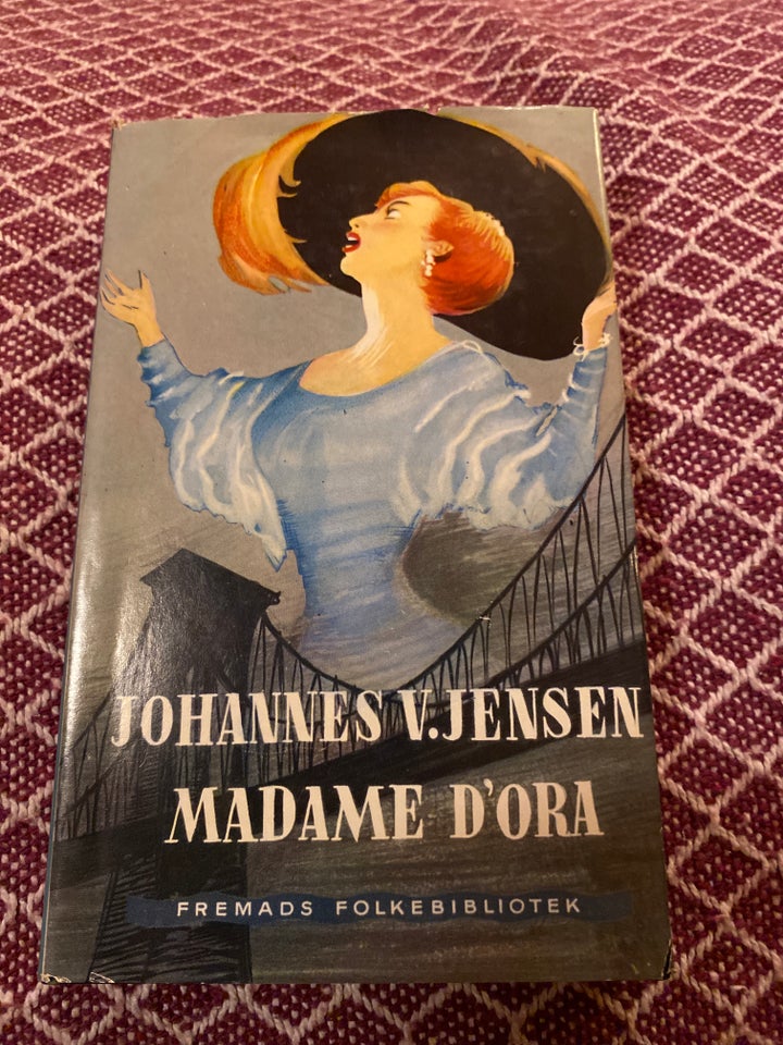 Madame D’ore, Johannes V Jensen,