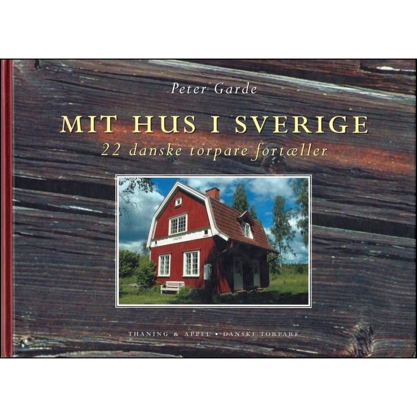 Mit Hus i Sverige, Peter Garde,