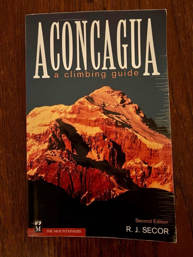 Aconcagua: A Climbing Guide (2:a upplagan)