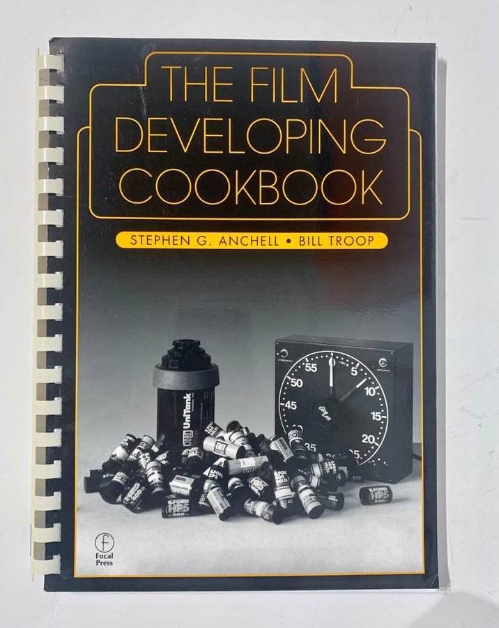 The Film Developing Cookbook S. Anchell  B. Troop