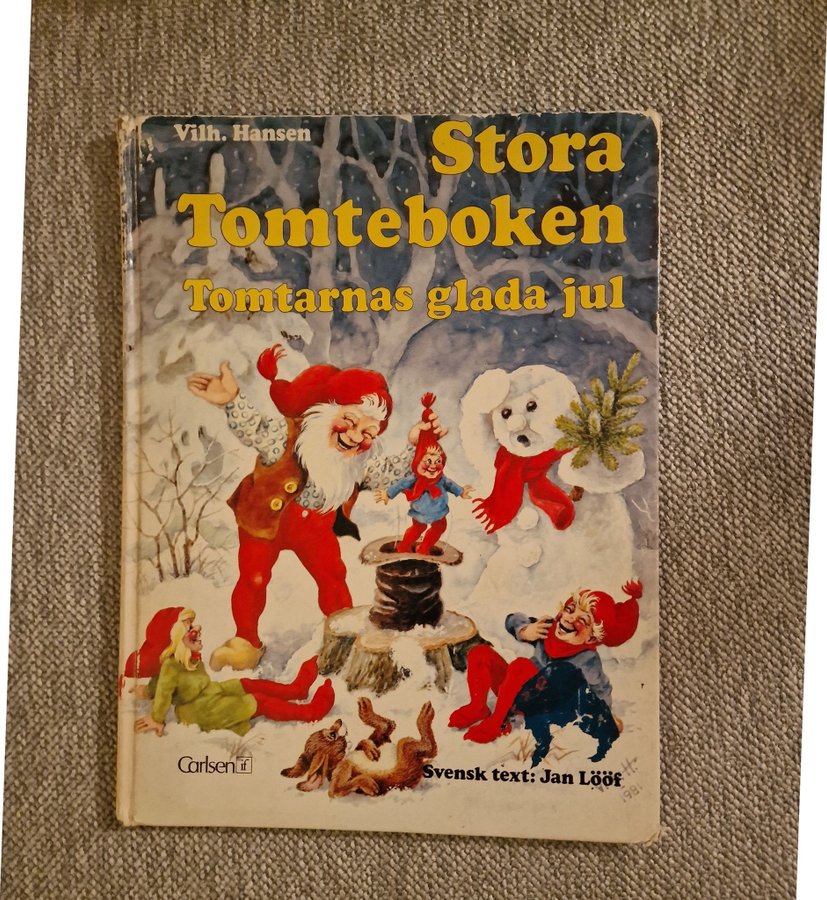 Stora Tomteboken: Tomtarnas glada jul av Vilh. Hansen, 1981