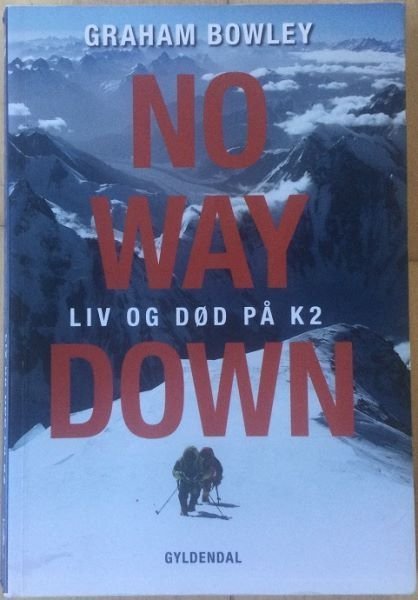 No Way Down: Liv og død på K2 af Graham Bowley