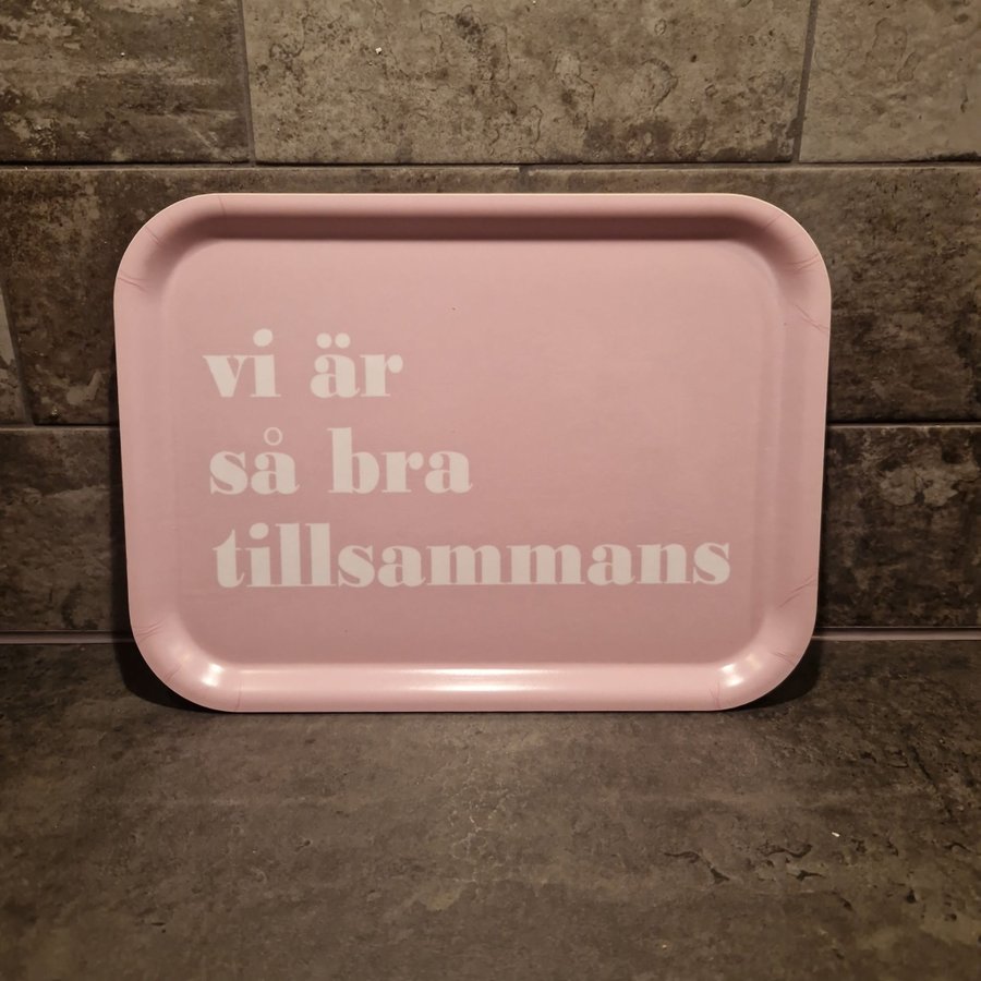 Mellow Design bricka "Vi är så bra tillsammans"