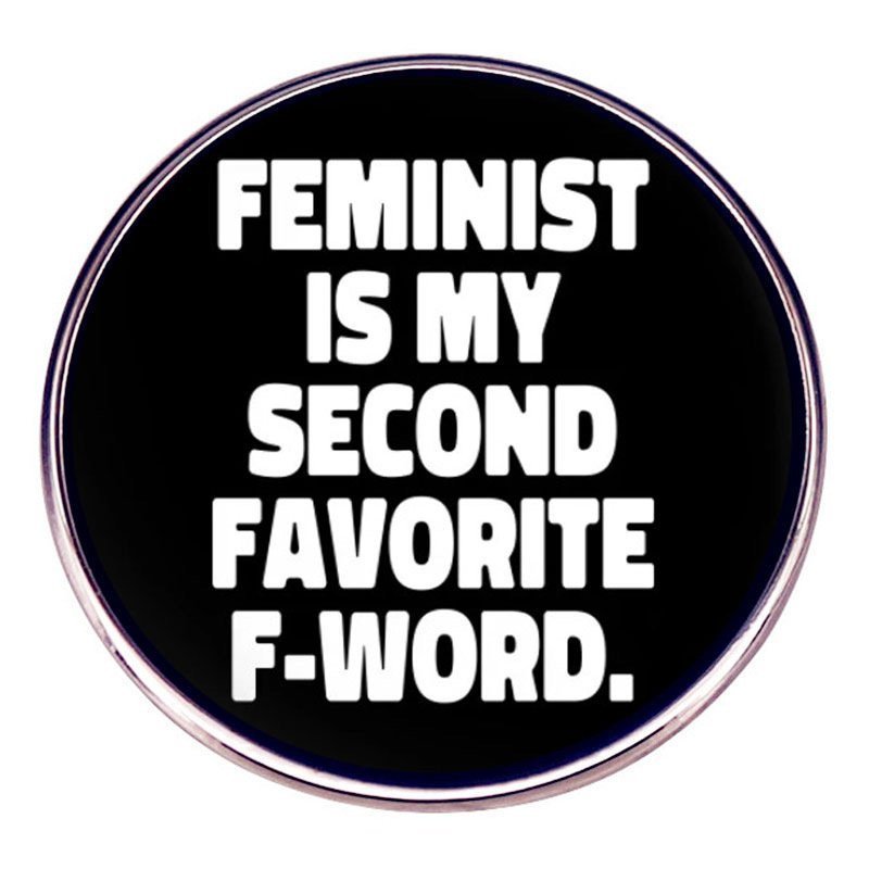 "Feminist is My Second Favorite F-Word" Pin - 3cm