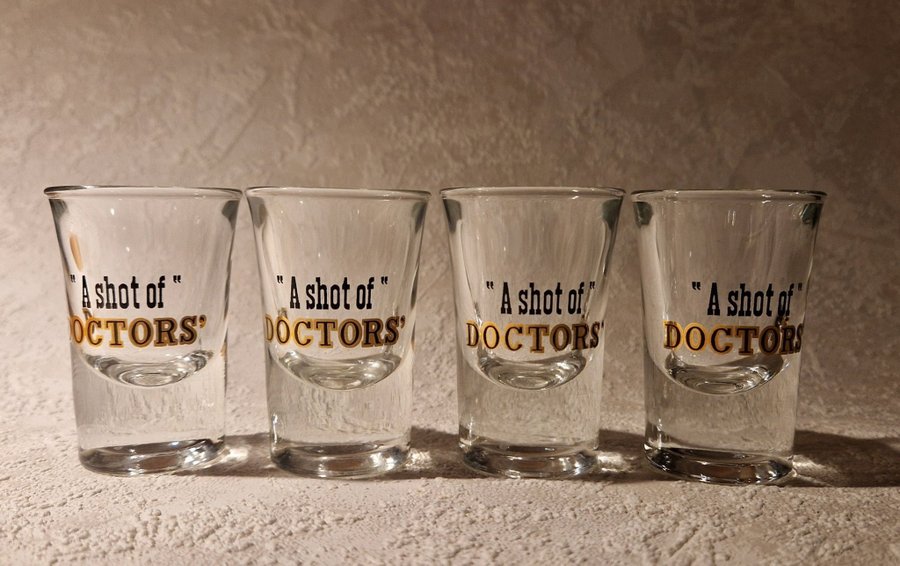 "A shot of Doctors" Vintage. 4 st. Shots. Reklam