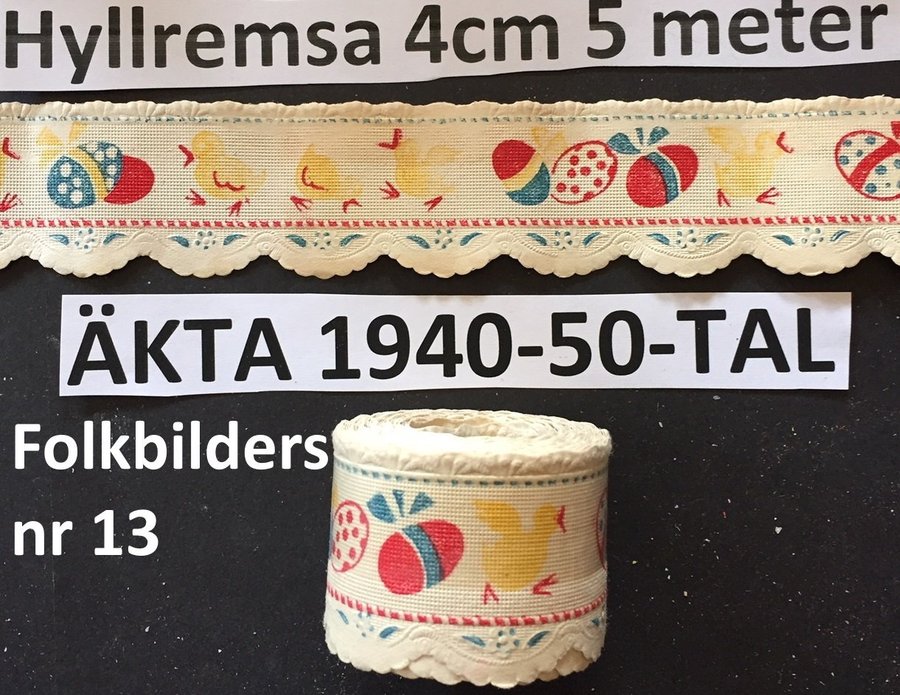 HYLLREMSA 13: Ägg kycklingar 1940-50tal Stansad präglad som bokmärken4cmx5m