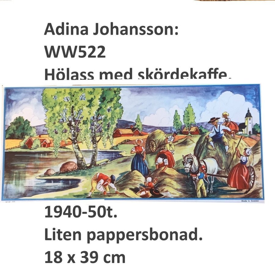 Adina Johansson: WW522 Hölass med skördekaffe 1940-50tLiten pappersbonad18x39