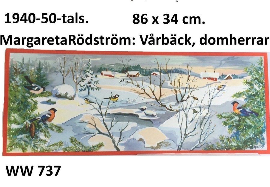 Margareta Rödström: Vårbäck domherrar Stor pappersbonad 1940t 86x34