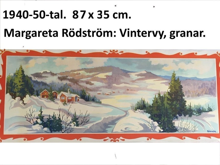 Rödström Margareta: Vintervy granar WW809 1950t Stor pappersbonad 35x87c