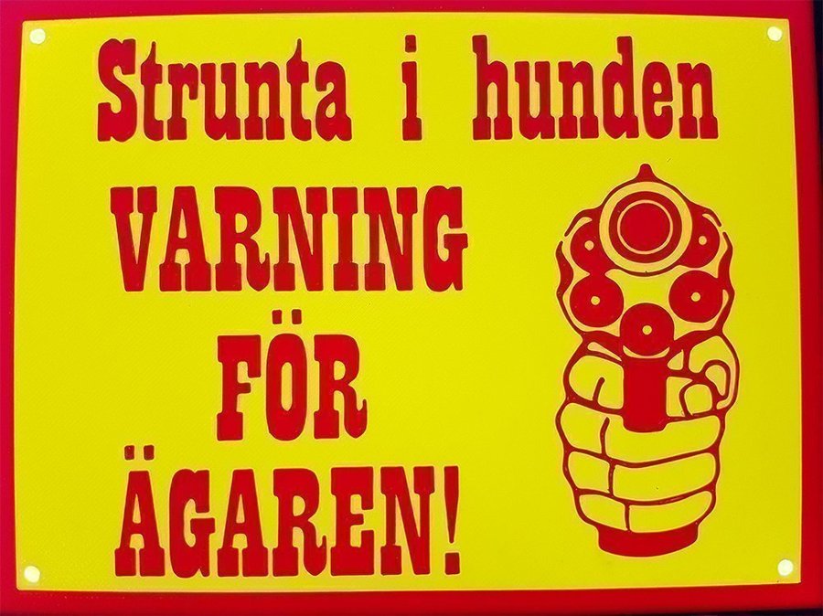 Skylt Strunta i hunden VARNING FÖR ÄGAREN! Revolver M