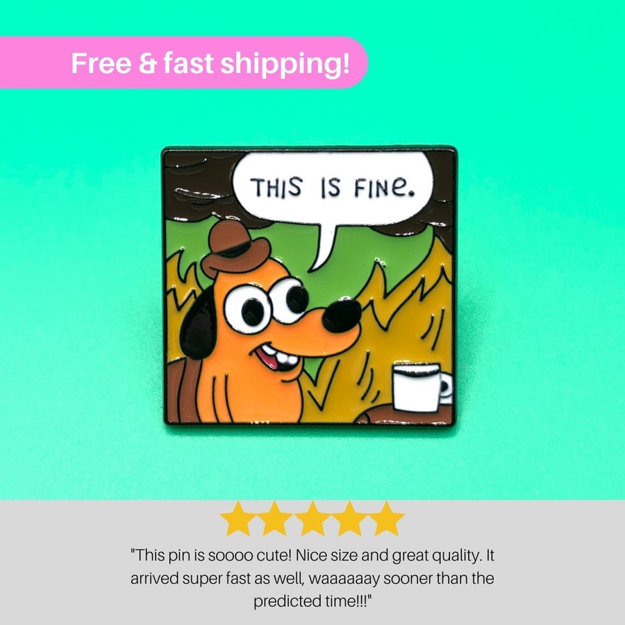 THIS IS FINE Enamel Meme Pin | Dog Fire Cartoon Badge Brooches Label Pin