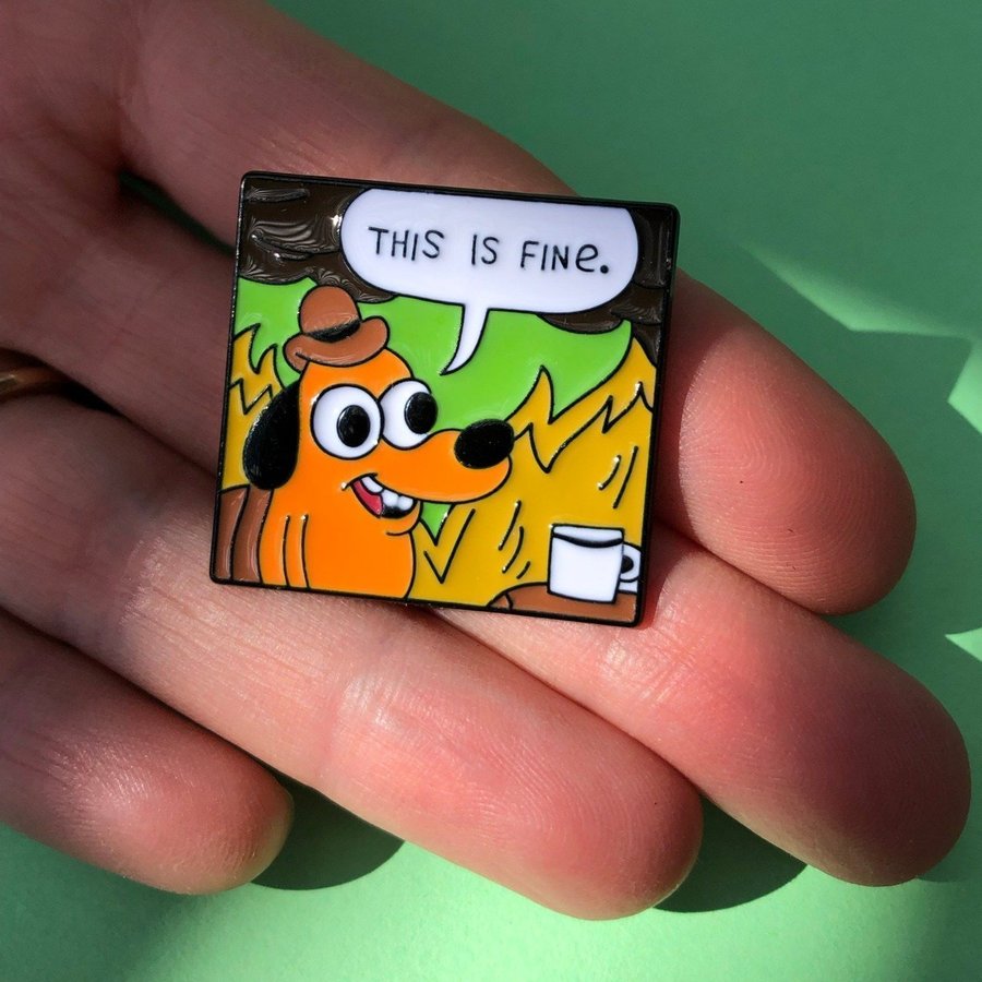 THIS IS FINE Enamel Meme Pin | Dog Fire Cartoon Badge Brooches Label Pin