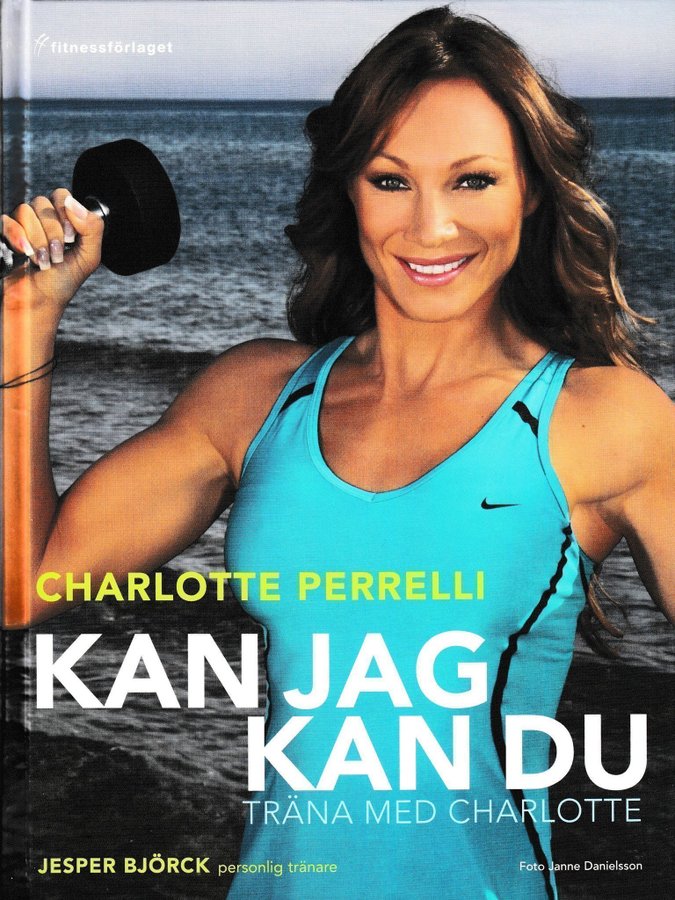 Kan jag kan du - träna med Charlotte Perrelli