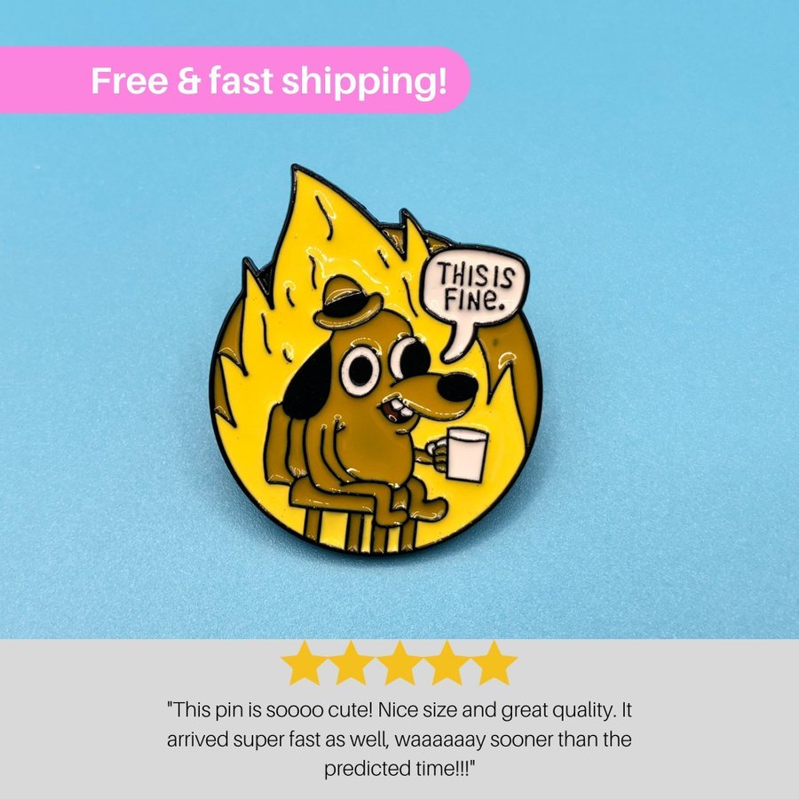 THIS IS FINE Enamel Meme Pin | Dog Fire Cartoon Badge Brooches Label Pin