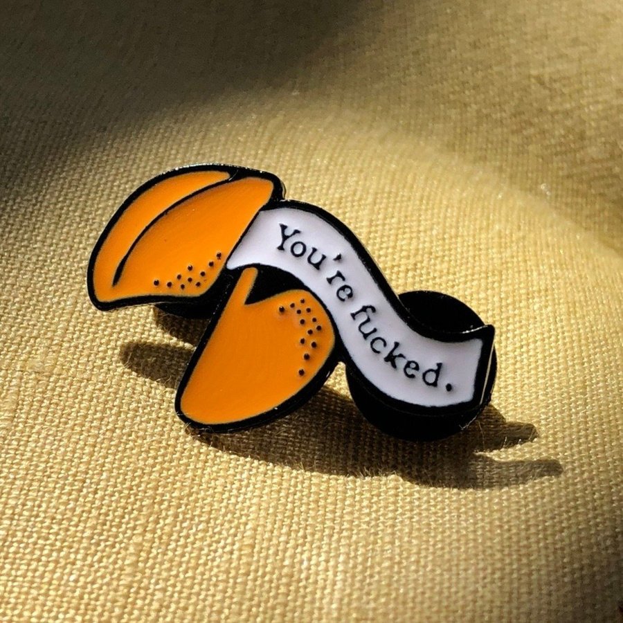 YOU'RE FUCKED Enamel Meme Pin | Fortune Cookie | Cartoon Badge Brooche