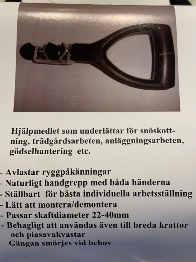 Ergonomiskt Handtag som underlättar vid snöskottning mm