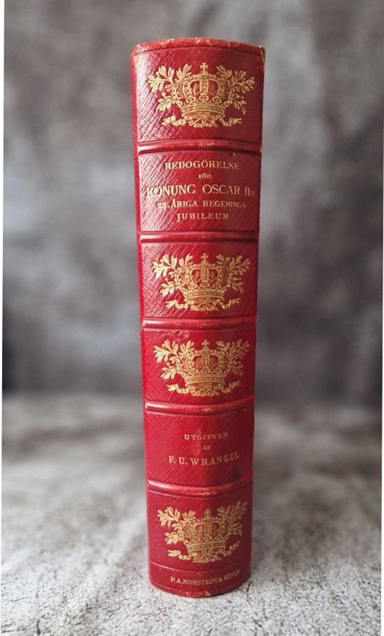 Konung Oscar II:s 25-åriga Regerings Jubileum. Gedigen bok utgiven år 1898