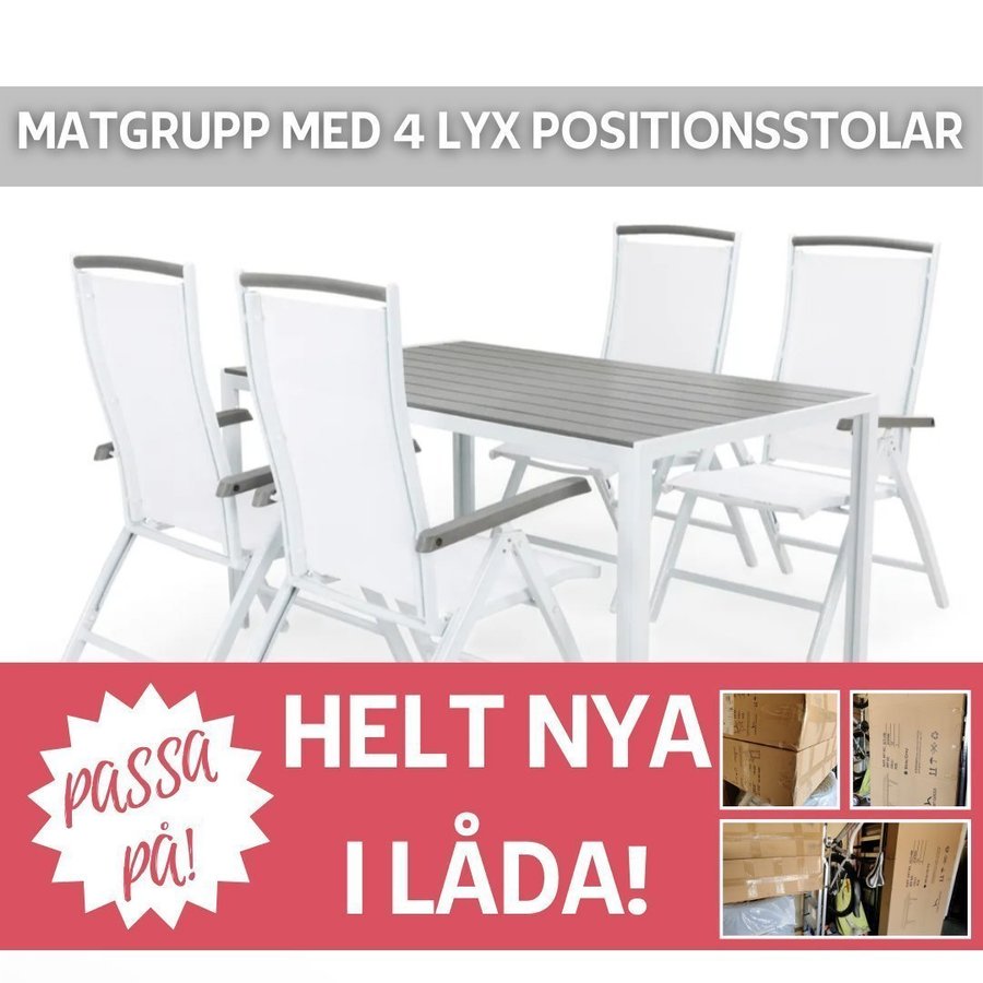 NYA Matgrupp med 4 Lyx positionsstol