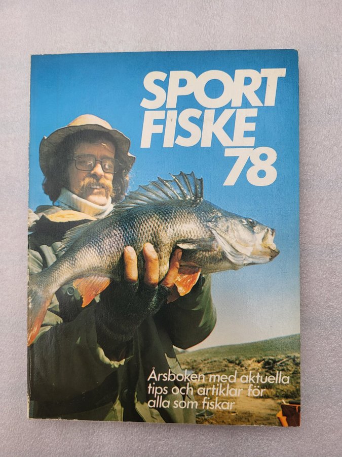 Sportfiske 78: Årsboken med aktuella tips och artiklar för alla som fiskar