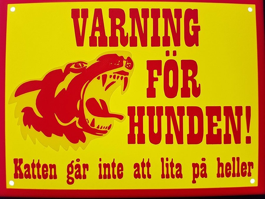 Skylt VARNING FÖR HUNDEN  KATTEN BETT! M