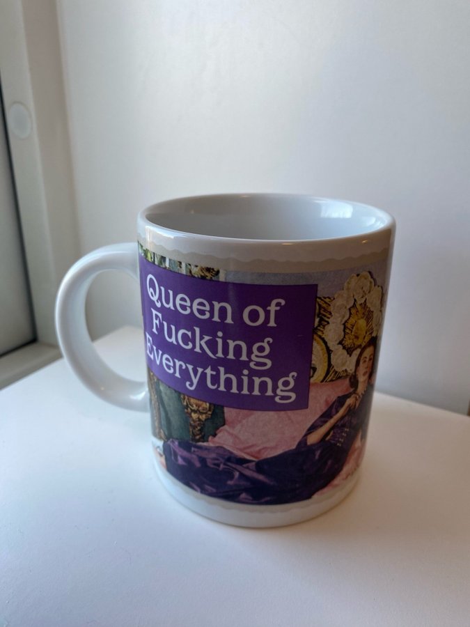 Mugg ”Queen of Fucking Everything"