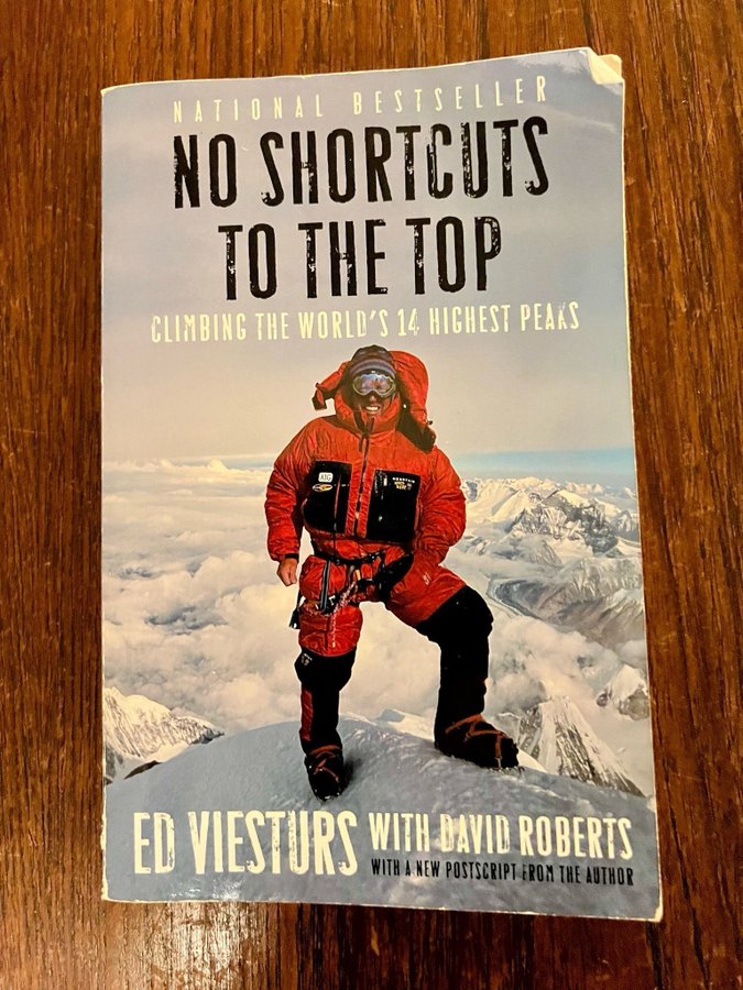 No Shortcuts to the Top: Climbing the World's 14 Highest Peaks av Ed Viesturs