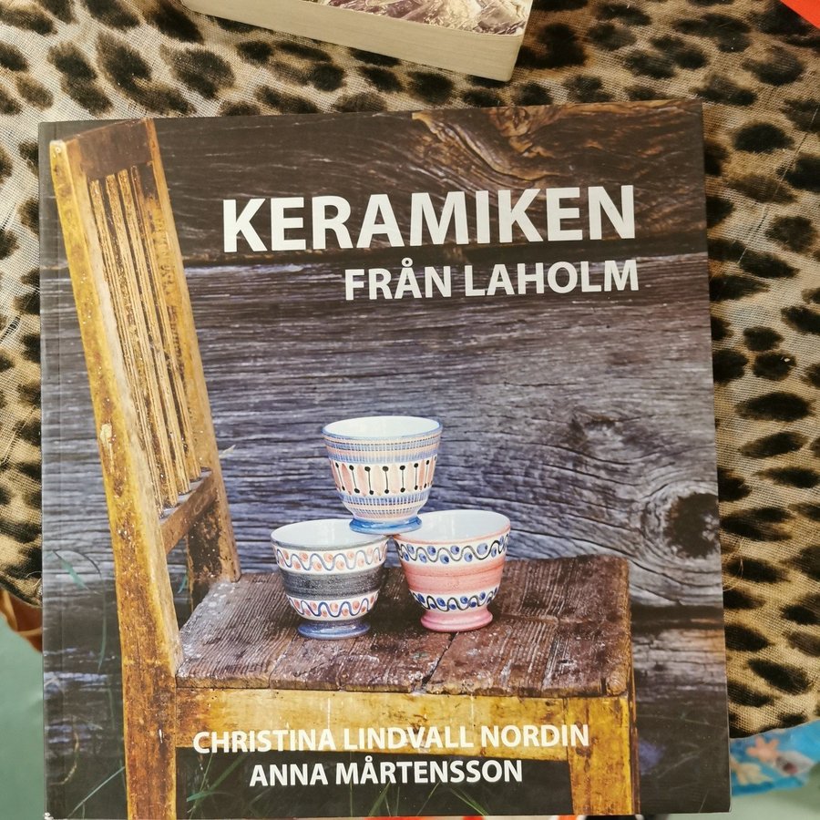 Keramiken från Laholm av Christina Lindvall Nordin och Anna Mårtenson