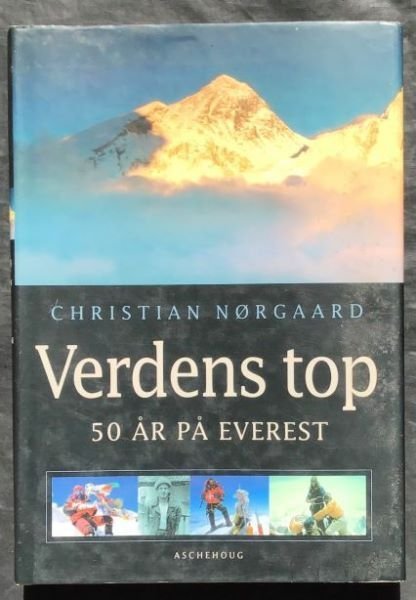 Christian Nørgaard: Verdens top - 50 år på Everest / dansk